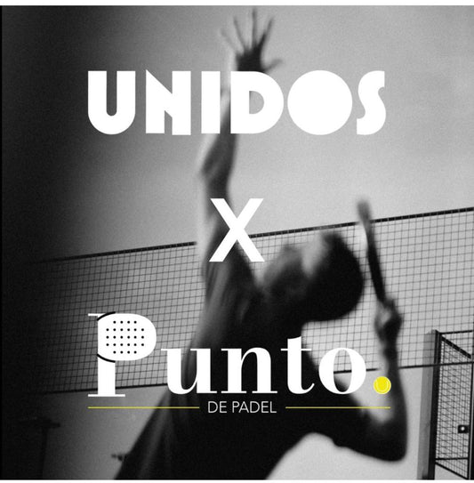 Unidos & Punto de padel | Punto de Padel