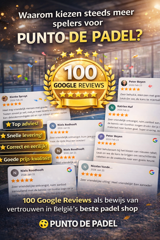 Waarom kiezen steeds meer spelers voor Punto de Padel? 100 Google Reviews als bewijs